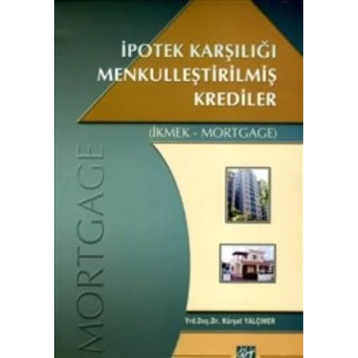 İpotek Karşılığı Menkulleştirilmiş Krediler