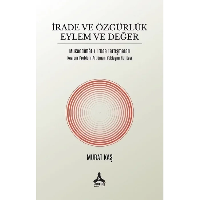 İrade ve Özgürlük Eylem ve Değer