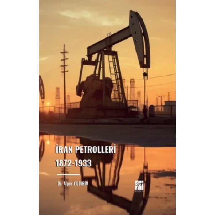 İran Petrolleri 1872-1933