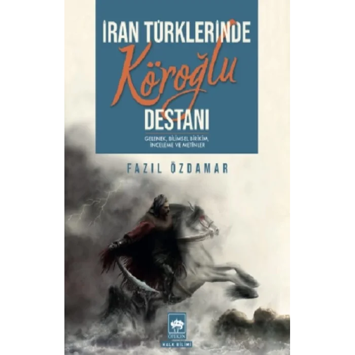 İran Türklerinde Köroğlu Destanı