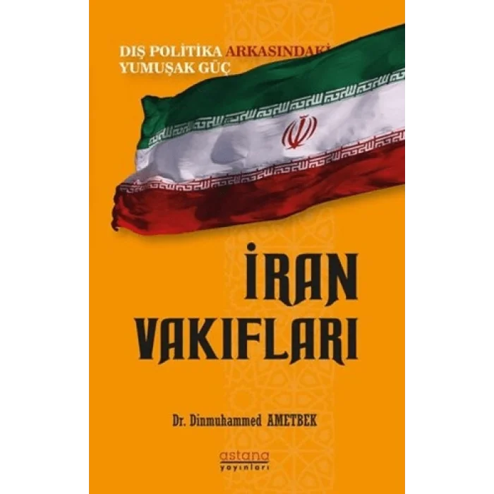 İran Vakıfları: Dış Politika Arkasındaki Yumuşak Güç