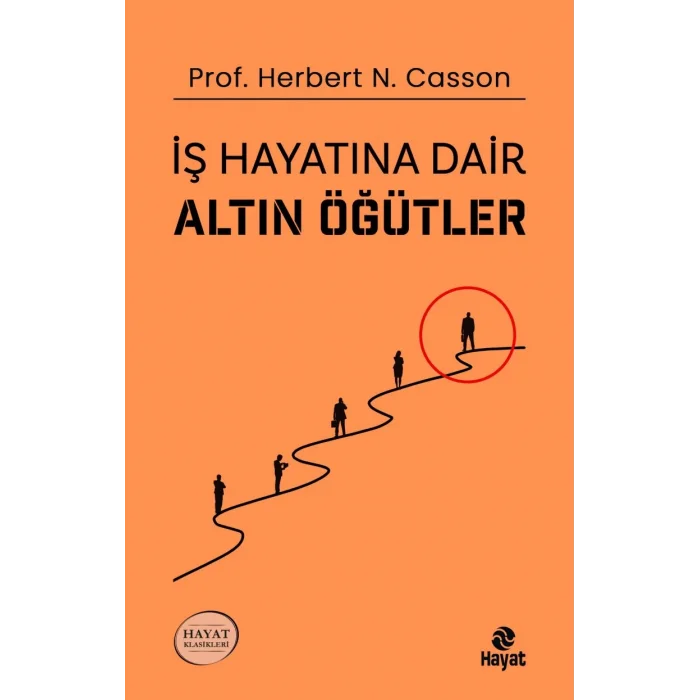 İş Hayatına Dair Altın Öğütler