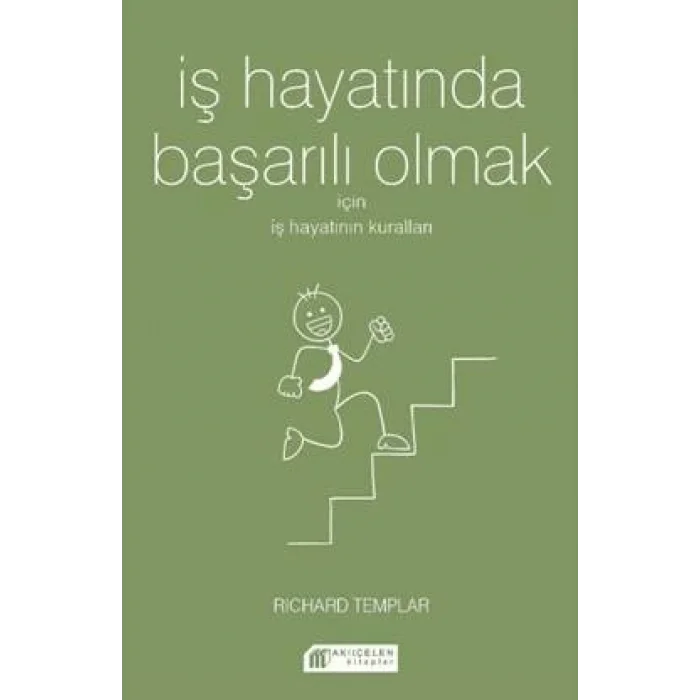 İş Hayatında Başarılı Olmak  İçin İş Hayatının Kuralları