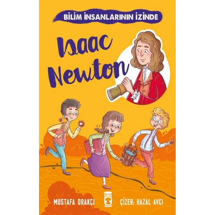 Isaac Newton - Bilim İnsanlarının İzinde