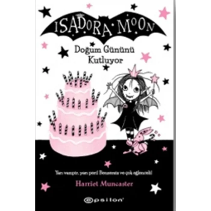 Isadora Moon Doğum Gününü Kutluyor (Ciltli)