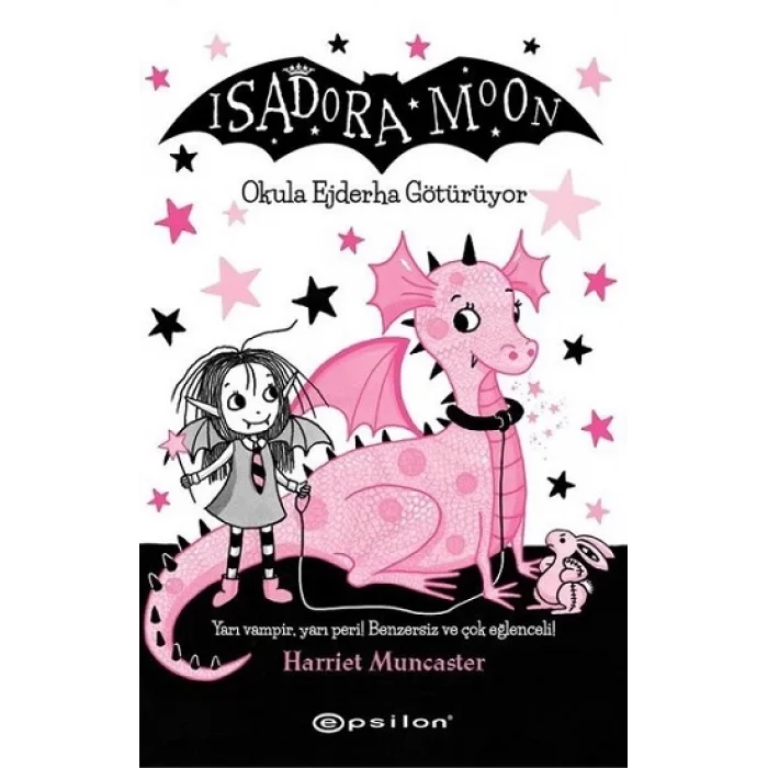 Isadora Moon- Okula Ejderha Götürüyor