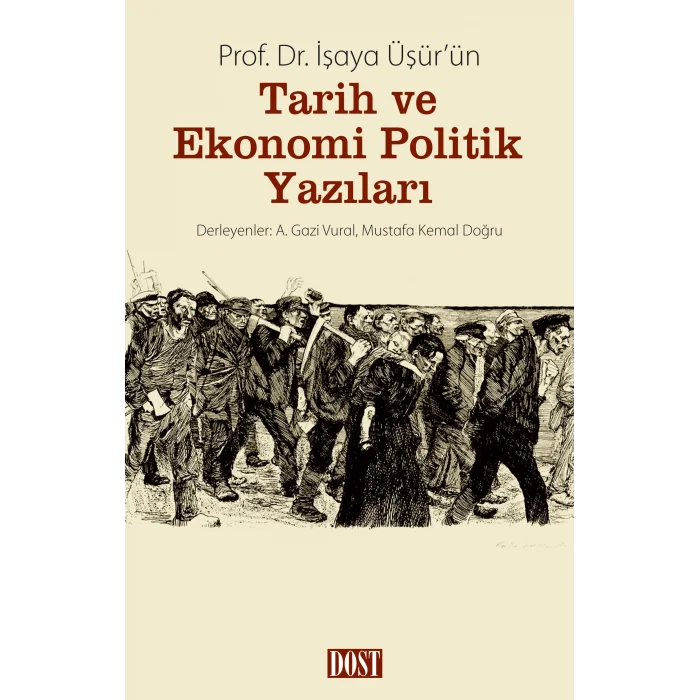 İşaya Üşür’ün Tarih ve Ekonomi Politik Yazıları