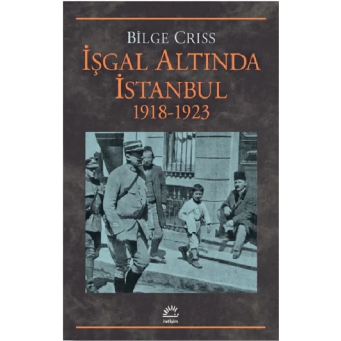 İşgal Altında İstanbul 1918 -1923