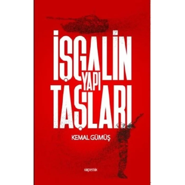 İşgalin Yapı Taşları