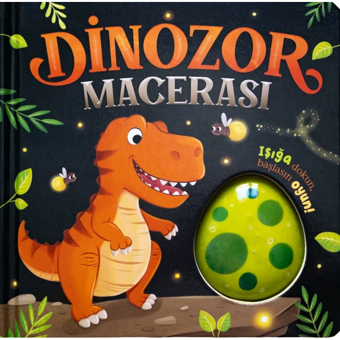 Işığıma Dokun - Dinozor Macerası - Ciltli