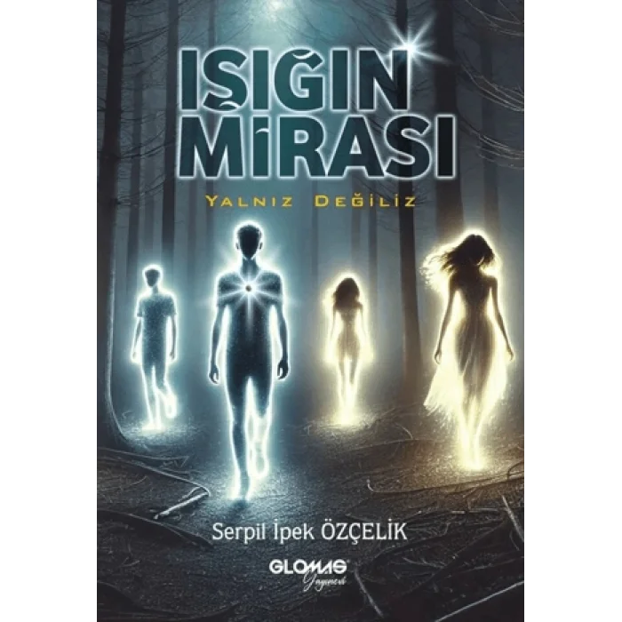 Işığın Mirası / Yalnız Değiliz