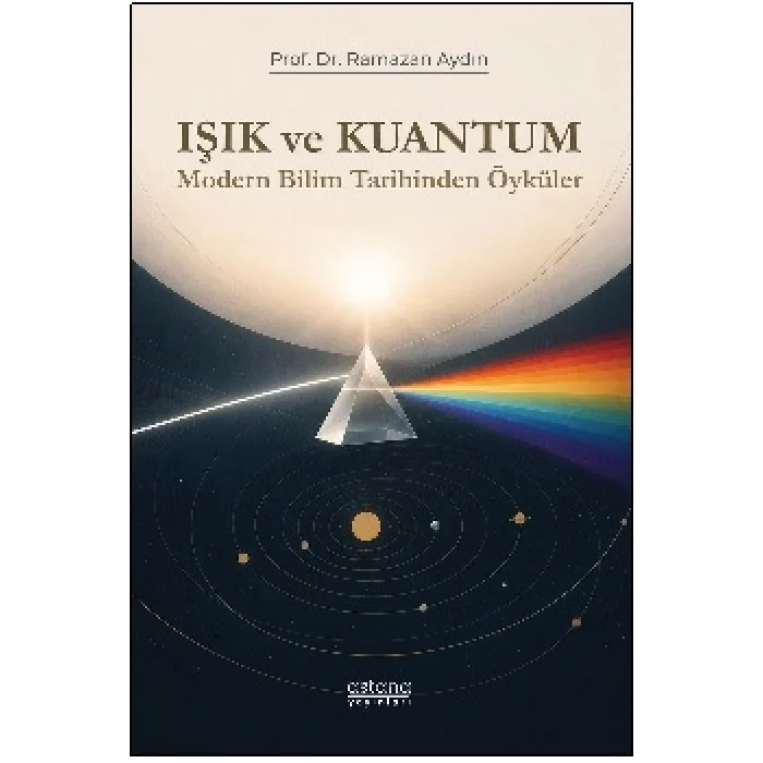 Işık ve Kuantum - Modern Bilim Tarihinden Kesitler