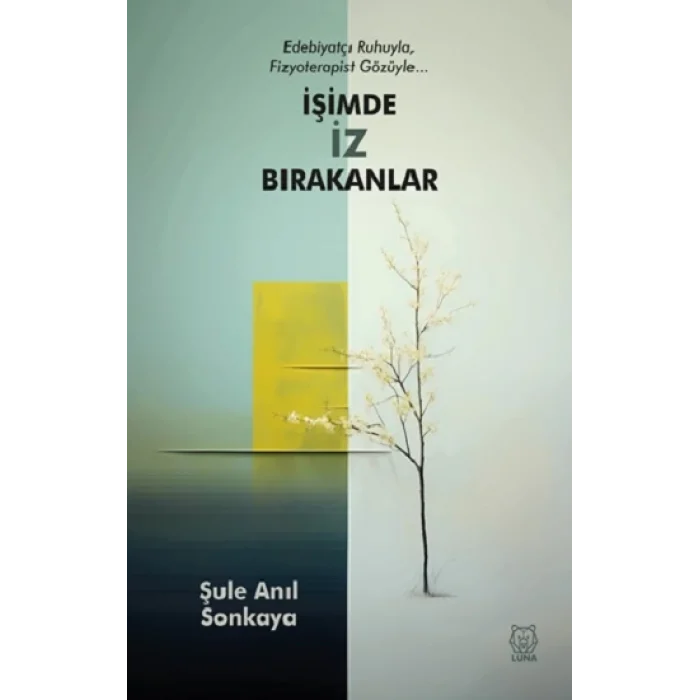 İşimde İz Bırakanlar