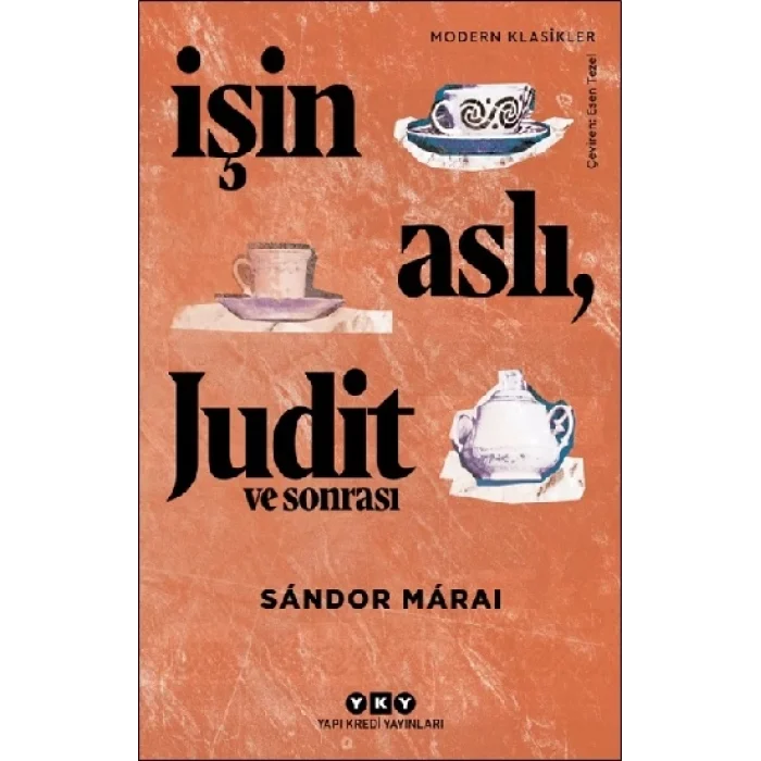 İşin Aslı, Judit ve Sonrası