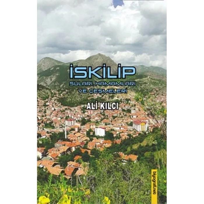 İskilip Suları Hamamları ve Çeşmeleri