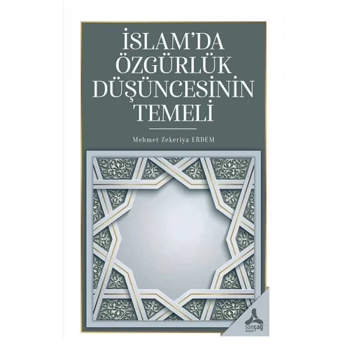 İslamda Özgürlük Düşüncesinin Temeli