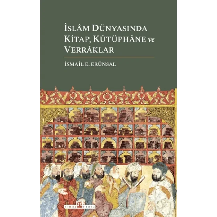 İslam Dünyasında Kitap, Kütüphane ve Verraklar