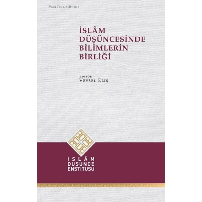 İslâm Düşüncesinde Bilimlerin Birliği