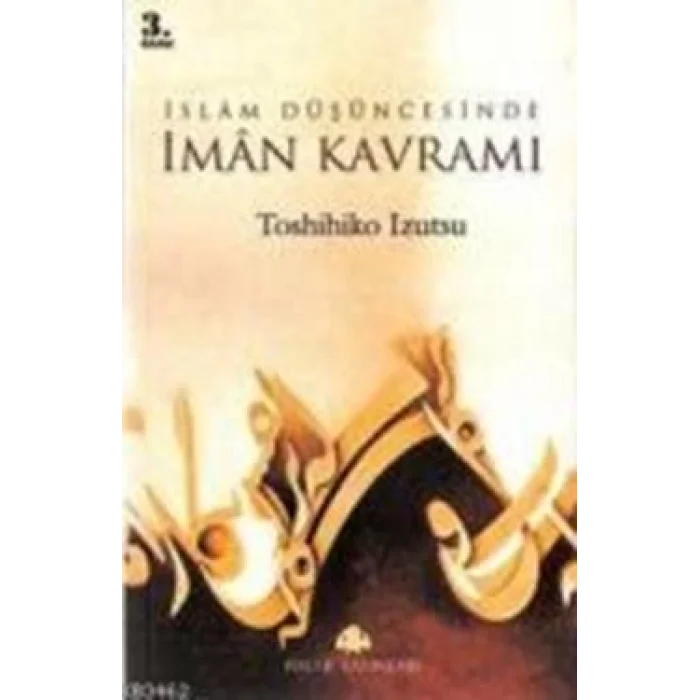 İslam Düşüncesinde İman Kavramı