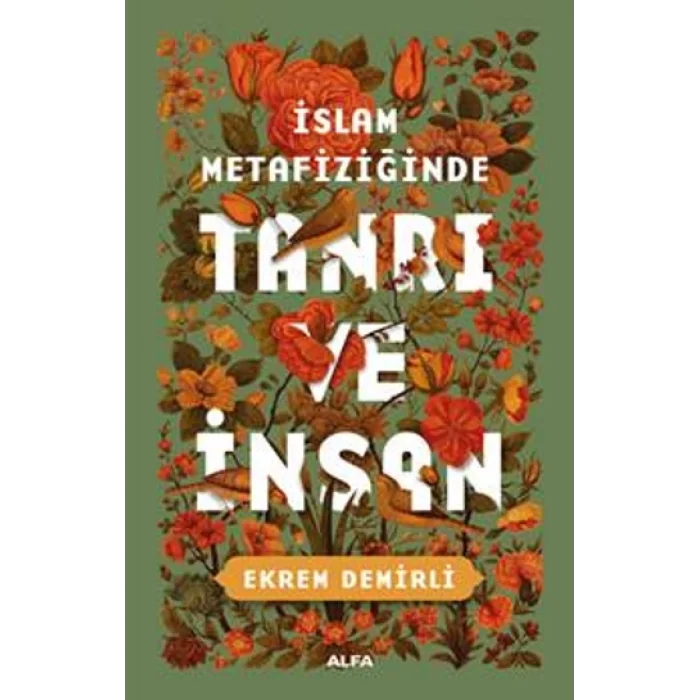 İslam Metafiziğinde Tanrı Ve İnsan