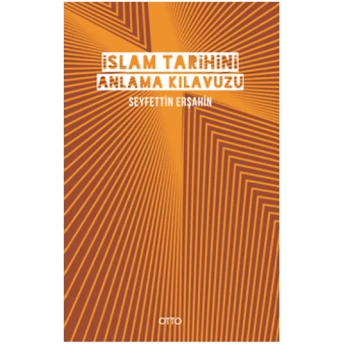 İslam Tarihini Anlama Kılavuzu