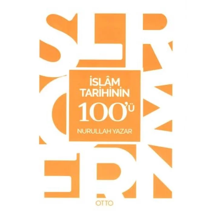 İslam Tarihinin 100ü