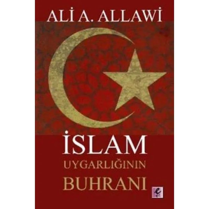İslam Uygarlığının Buhranı