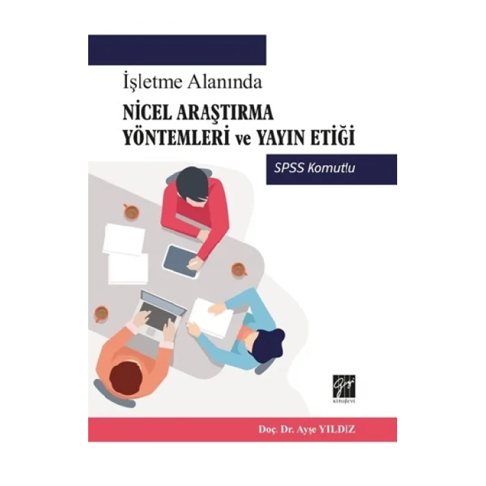 İşletme Alanında Nicel Araştırma Yöntemleri ve Yayın Etiği