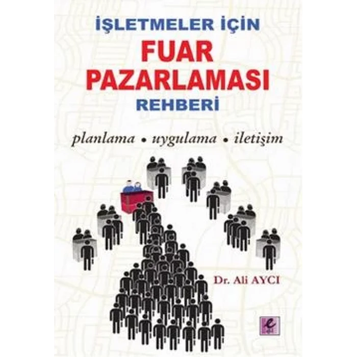 İşletmeler İçin Fuar Pazarlaması Rehberi