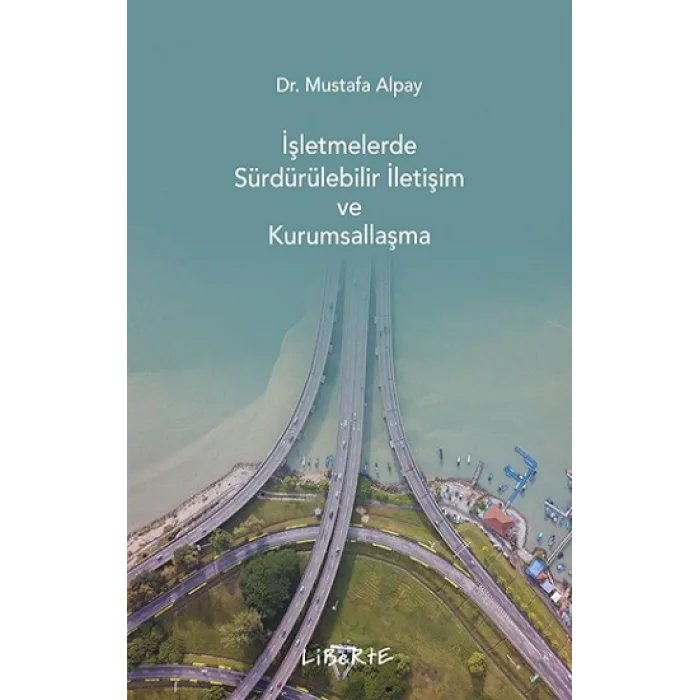 İşletmelerde Sürdürülebilir İletişim ve Kurumsallaşma