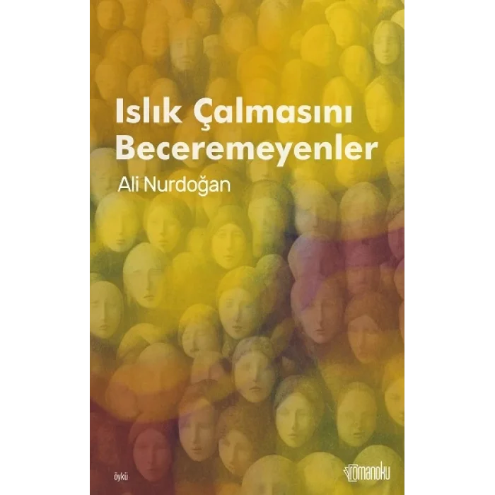 Islık Çalmasını Beceremeyenler