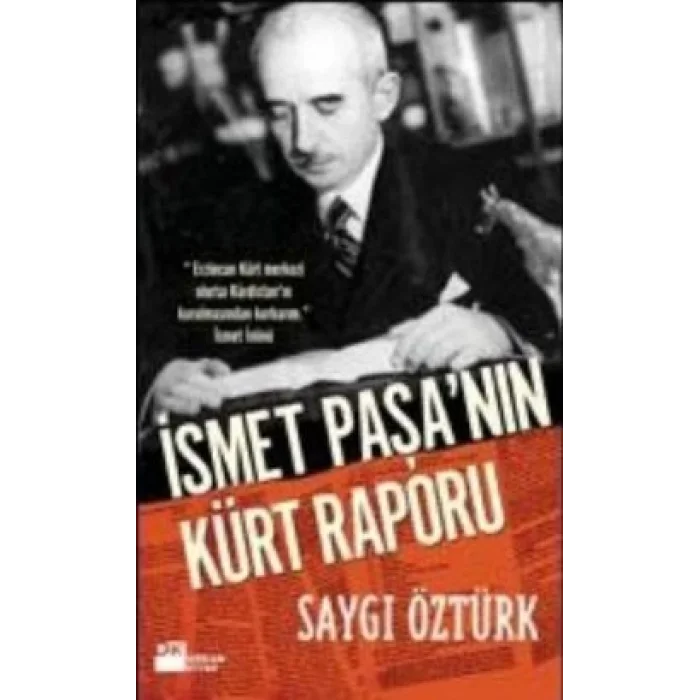 İsmet Paşanın Kürt Raporu