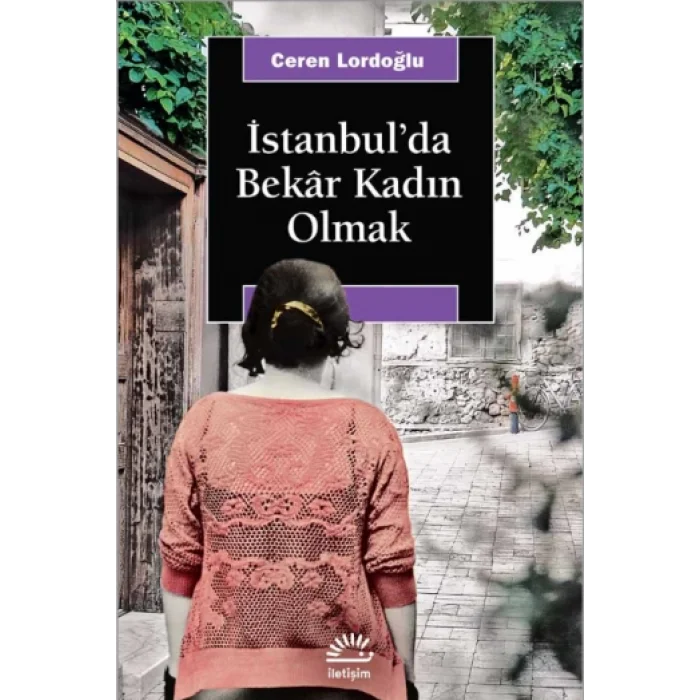 İstanbulda Bekar Kadın Olmak