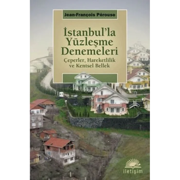 İstanbulla Yüzleşme Denemeleri