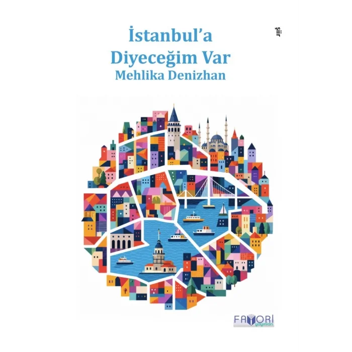 İstanbul’a Diyeceğim Var