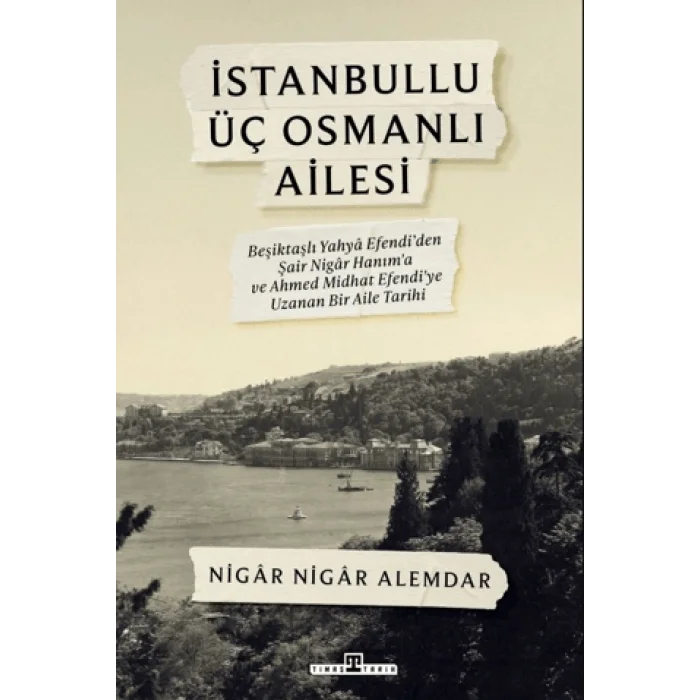 İstanbullu Üç Osmanlı Ailesi