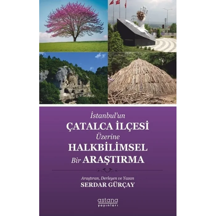 İstanbul’un Çatalca İlçesi Üzerine Halkbilimsel Bir Araştırma