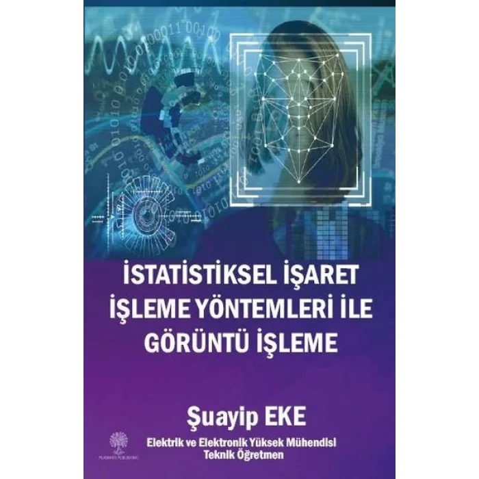 İstatistiksel İşaret İşleme Yöntemleri ile Görüntü İşleme