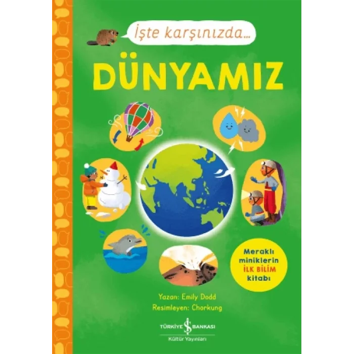 İşte Karşınızda... Dünyamız
