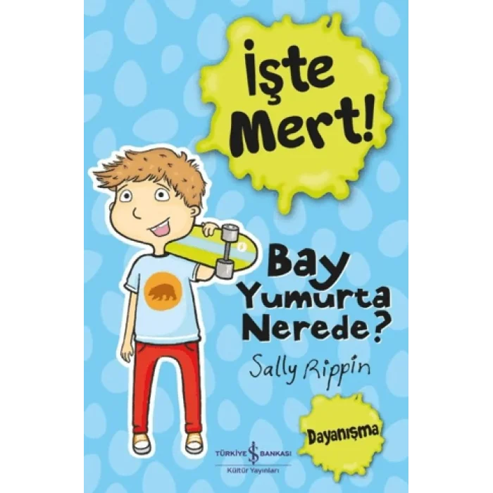 İşte Mert – Bay Yumurta Nerede?