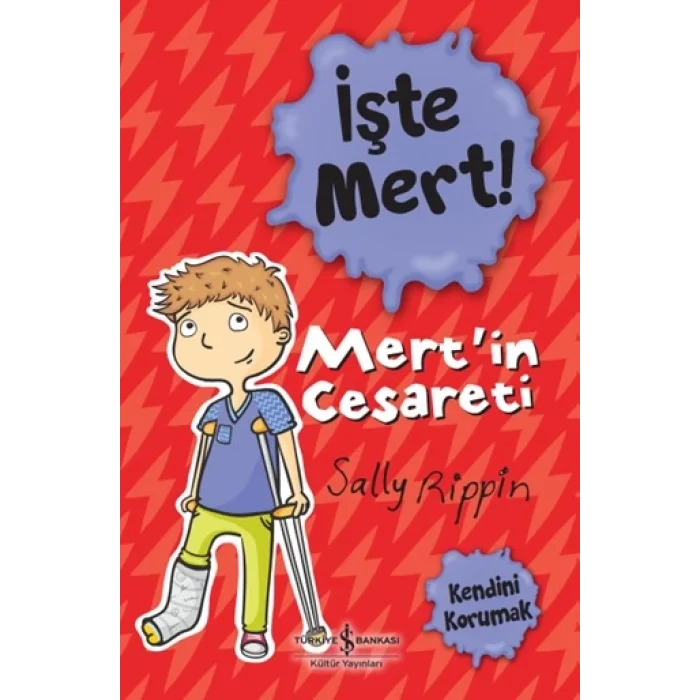İşte Mert !-Mertin Cesareti-Kendini Korumak