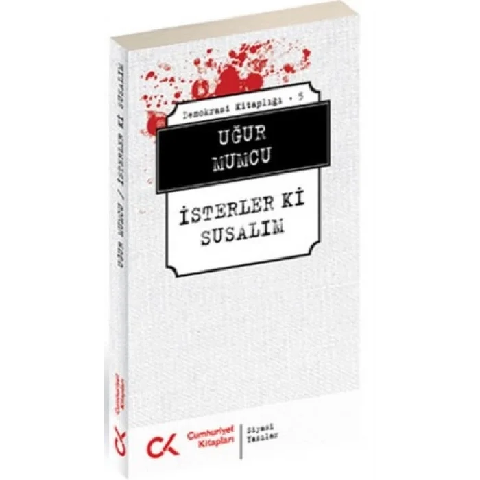 İsterler ki Susalım