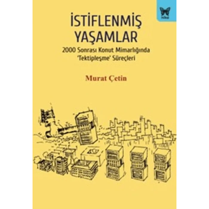 İstiflenmiş Yaşamlar