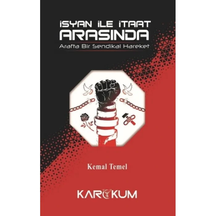 İsyan İle İtaat Arasında