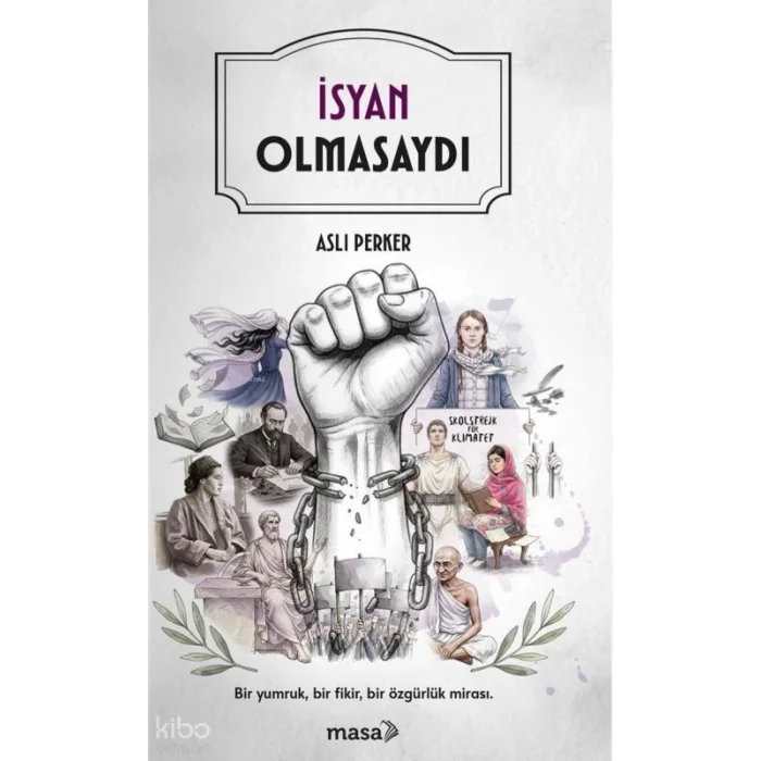 İsyan Olmasaydı