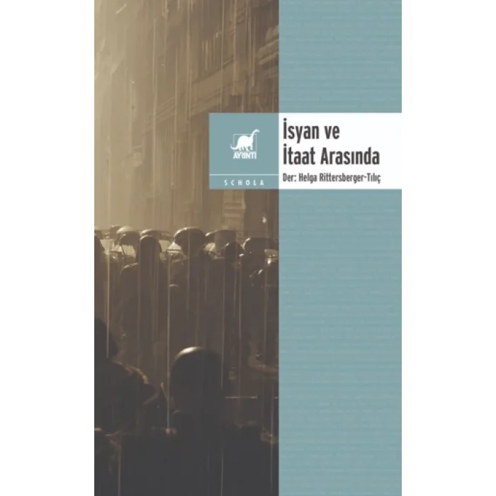 İsyan ve İtaat Arasında