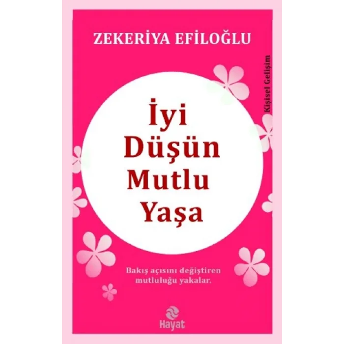 İyi Düşün Mutlu Yaşa