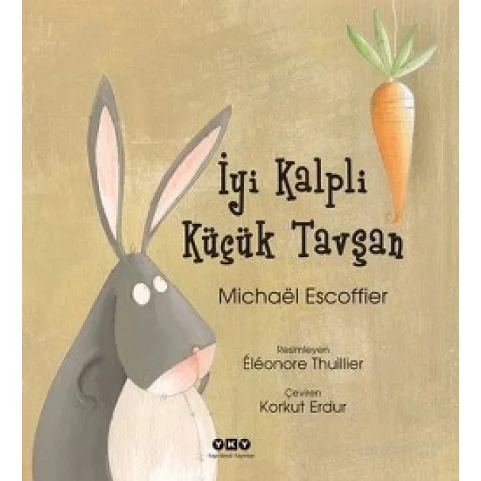 İyi Kalpli Küçük Tavşan (Ciltli)