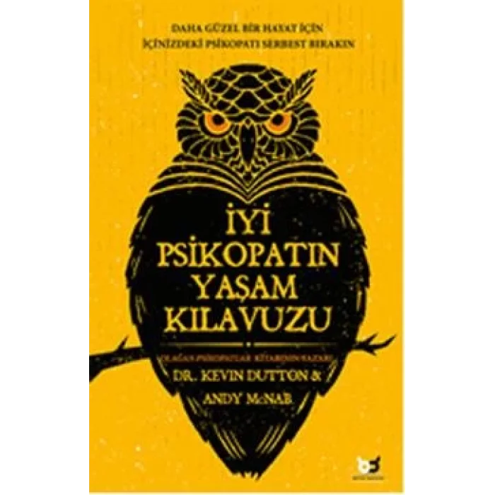 İyi Psikopatın Yaşam Kılavuzu
