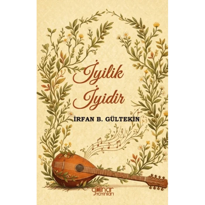 İyilik İyidir